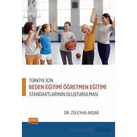 Türkiye İçin Beden Eğitimi Öğretmen Eğitimi Standartlarının Oluşturulması