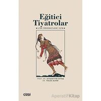 Eğitici Tiyatrolar – Lise Öğrencileri İçin - Tolga Alver - Çizgi Kitabevi Yayınları