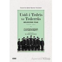 Usul-i Tedris ve Tederrüs: Osmanlıda Eğitim - Öğretim Yöntemleri