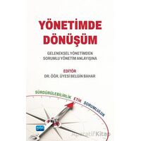 Yönetimde Dönüşüm Geleneksel Yönetimden Sorumlu Yönetim Anlayışına