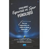 Uygulamalı Egzersiz ve Spor Psikolojisi - Yunus Emre Büyükbasmacı - Nobel Akademik Yayıncılık