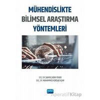 Mühendislikte Bilimsel Araştırma Yöntemleri - Şuayb Çağrı Yener - Nobel Akademik Yayıncılık