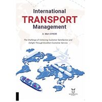 International Transport Management - A. Mert Aykor - Akademisyen Kitabevi