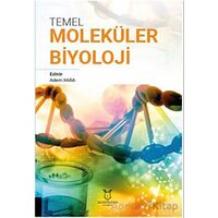 Temel Moleküler Biyoloji - Adem Kara - Akademisyen Kitabevi