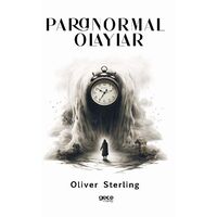 Paranormal Olaylar - Oliver Sterling - Gece Kitaplığı