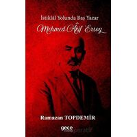 İstiklal Yolunda Baş Yazar Mehmed Âkif Ersoy - Ramazan Topdemir - Gece Kitaplığı