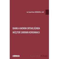 Banka Anonim Ortaklığında Müşteri Sırrının Korunması