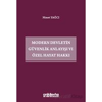 Modern Devletin Güvenlik Anlayışı ve Özel Hayat Hakkı - Nimet Yağcı - On İki Levha Yayınları
