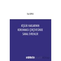 Kişilik Haklarının Korunması Çerçevesinde Sanal Evrenler - Esra Soylu - On İki Levha Yayınları