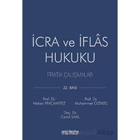 İcra ve İflas Hukuku Pratik Çalışmalar - Muhammet Özekes - On İki Levha Yayınları