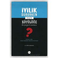 İyilik Dururken Niçin Kötülüğe Koşuyorsunuz? - Fatih Karaman - Diyanet İşleri Başkanlığı