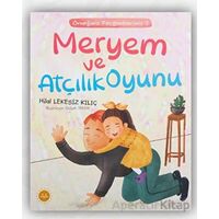 Meryem ve Atçılık Oyunu - Hilal Lekesiz Kılıç - Diyanet İşleri Başkanlığı