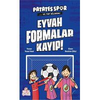 Eyvah Formalar Kayıp! - Patatesspor Ve Top Ağlarda - Yusuf Asal - Nesil Çocuk Yayınları