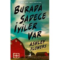 Burada Sadece İyiler Var - Ashley Flowers - Olimpos Yayınları
