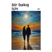 Bir Bakış İçin - Fazıl Özden - Kırmızı Çatı Yayınları