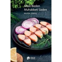 Meze Bizden Muhabbeti Sizden - Najda Erbaş - Scala Yayıncılık