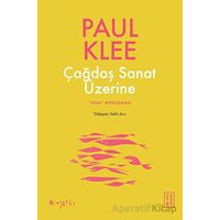 Çağdaş Sanat Üzerine - Paul Klee - Ketebe Yayınları
