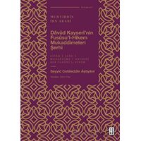 Davud Kayserînin Fususul-Hikem Mukaddimeleri Şerhi - Seyyid Celaleddin Aştiyanî - Ketebe Yayınları