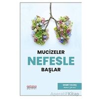 Mucizeler Nefesle Başlar - Demet Kılınç - Astana Yayınları
