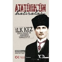 Atatürk’ün Hatıraları - Alev Coşkun - Cumhuriyet Kitapları