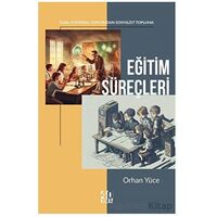 Eğitim Süreçleri - Orhan Yüce - 40 Kitap