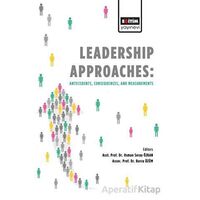 Leadership Approaches Antecedents, Consequences, and Measurements