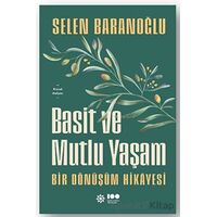 Basit ve Mutlu Yaşam - Selen Baranoğlu - Doğan Kitap