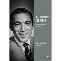 Anthony Quinn - Selçuk Salih Caydı - Luna Yayınları