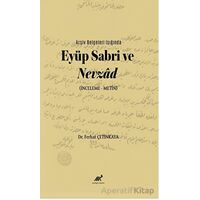 Arşiv Belgeleri Işığında Eyüp Sabri ve Nevzâd (İnceleme – Metin)