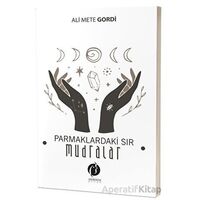 Parmaklardaki Sır – Mudralar - Ali Mete Gordi - Herdem Kitap