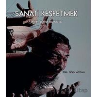 Sanatı Keşfetmek - Ebru Figen Meydan - Kuytu Yayınları