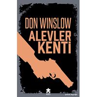 Alevler Kenti - Don Winslow - Eksik Parça Yayınları