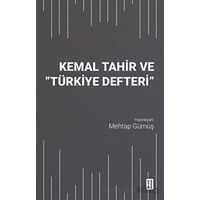 Kemal Tahir ve Türkiye Defteri - Kolektif - Ketebe Yayınları