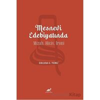 Mesnevi Edebiyatında Mizah, Hiciv, İroni - Gökçehan A. Yılmaz - Paradigma Akademi Yayınları