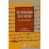 Batı Uygurlarının Dili ve Kültürü Eski Uygurca Mektuplar