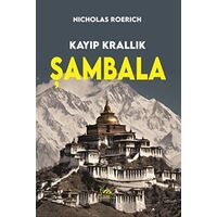 Kayıp Krallık Şambala - Nicholas Roerich - Sarmal Kitabevi