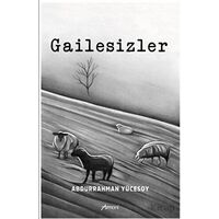 Gailesizler - Abdurrahman Yücesoy - Armoni Yayıncılık
