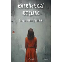 Kalbimdeki Boşluk - Duygu Şentürk - Armoni Yayıncılık