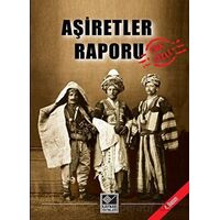Aşiretler Raporu - Kolektif - Kaynak Yayınları