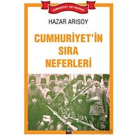 Cumhuriyet’in Sıra Neferleri - Hazar Arısoy - İleri Yayınları