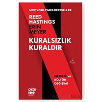 Kuralsızlık Kuraldır: Netflix ve Kültür Değişimi - Reed Hastings - Doğan Kitap