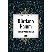 Dürdane Hanım - Ahmet Mithat Efendi - Ema Kitap
