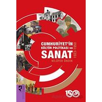 Cumhuriyet’in Kültür Politikası ve Sanat 1923-1950 - Nilüfer Öndin - HayalPerest Kitap