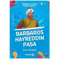 Ninemin İzinde Tarih Serisi - Barbaros Hayreddin Paşa - Ercan Yılmaz - Yeditepe Yayınevi