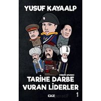 Tarihe Darbe Vuran Liderler - Yusuf Kayaalp - Giz Kitap