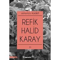 Sonuncu Kadeh - Refik Halid Karay - İnkılap Kitabevi