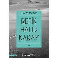 Yüzen Bahçe - Refik Halid Karay - İnkılap Kitabevi