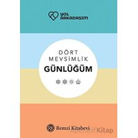 Dört Mevsimlik Günlüğüm - Kolektif - Remzi Kitabevi