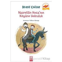 Nasrettin Hoca’nın Köyüne Yolculuk - Murat Çağlar - Altın Kitaplar