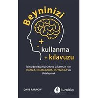 Beyninizi Kullanma Kılavuzu - Dave Farrow - Kuraldışı Yayınevi
